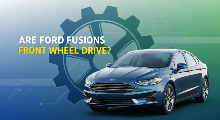 Are Ford Fusions Front Wheel Drive