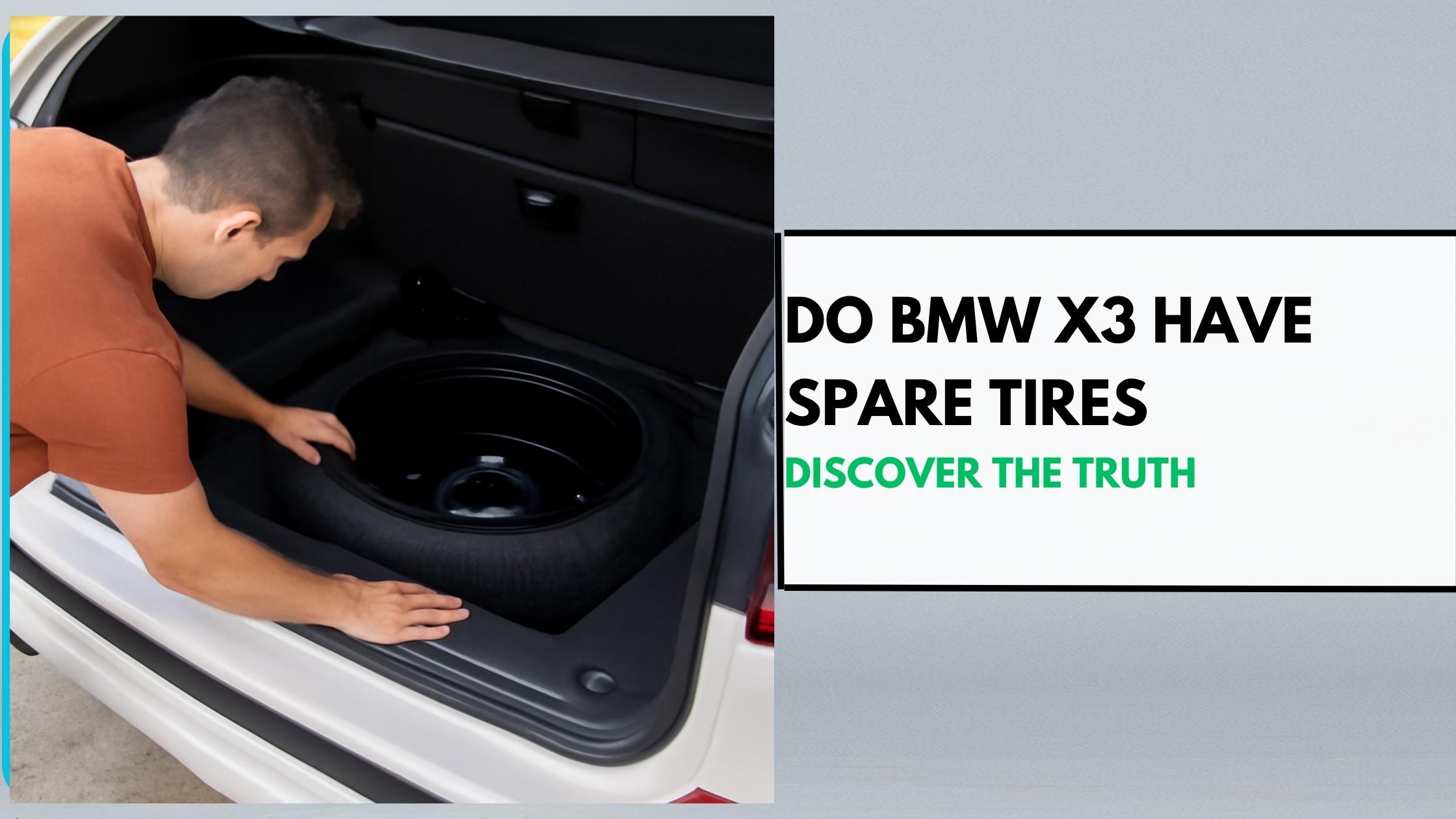 Do BMW X3 Have Spare Tires