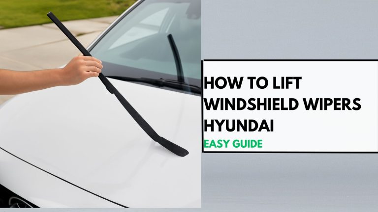 How to Lift Windshield Wipers Hyundai