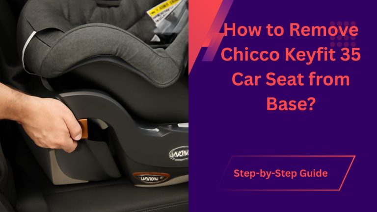 How to Remove Chicco Keyfit 35 Car Seat from Base