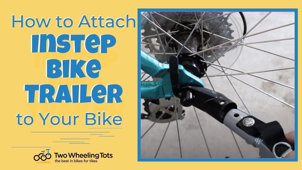 How to Attach Instep Bicycle Trailer