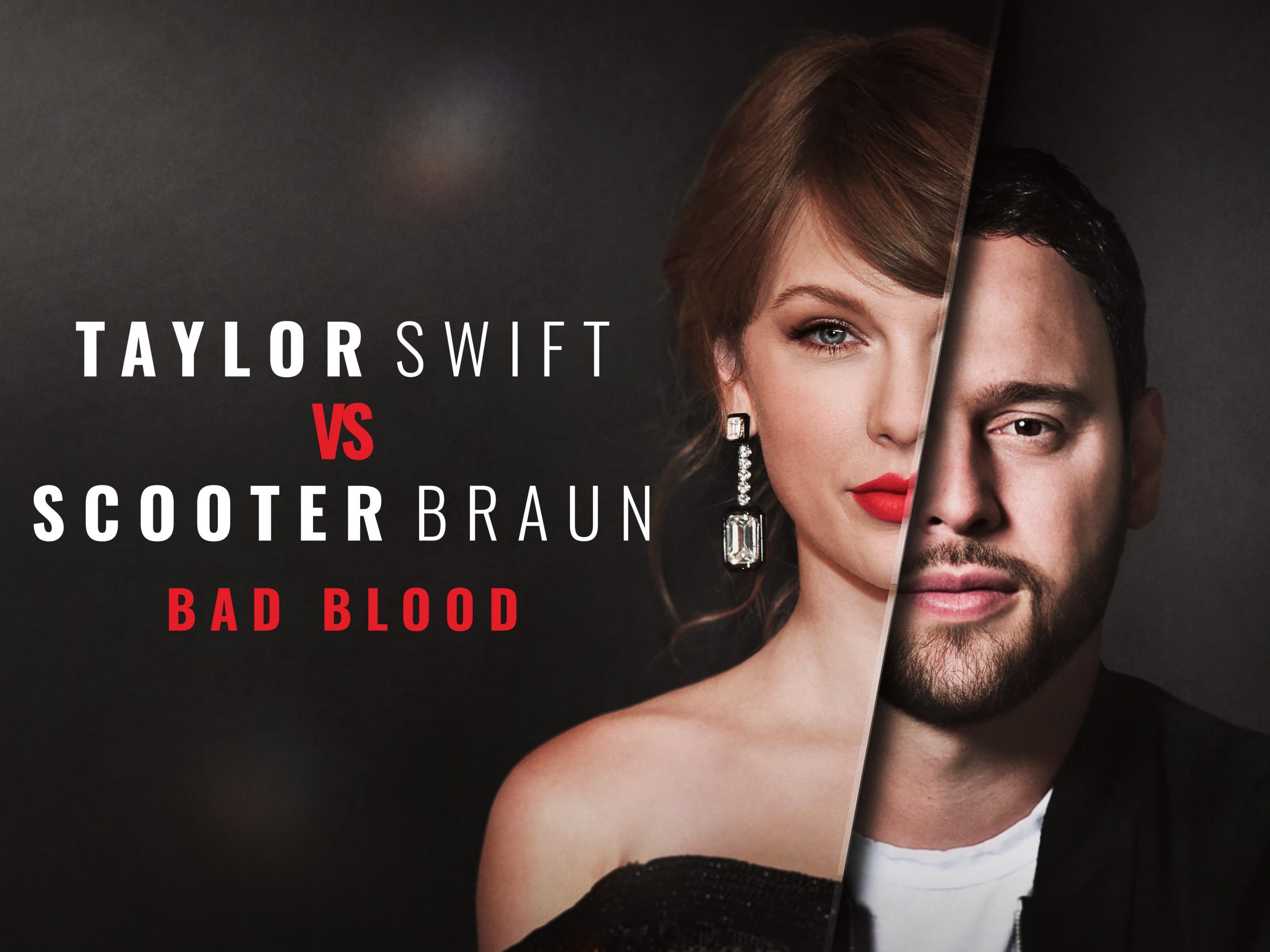 Where to Watch Taylor Swift Vs Scooter Braun: Bad Blood