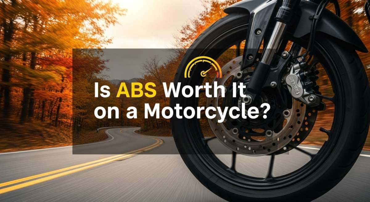 Is Abs Worth It on a Motorcycle