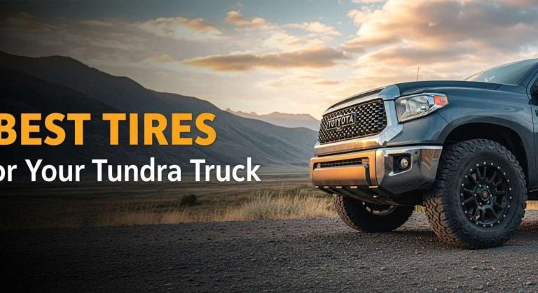 Best Tires for Tundra Truck